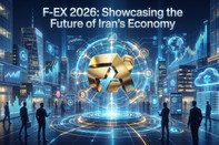 F-EX 2026: Showcasing the Future of Iran’s Economy